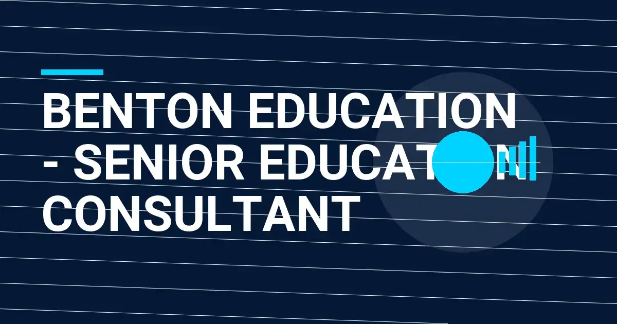 Benton Education - Senior Education Consultant