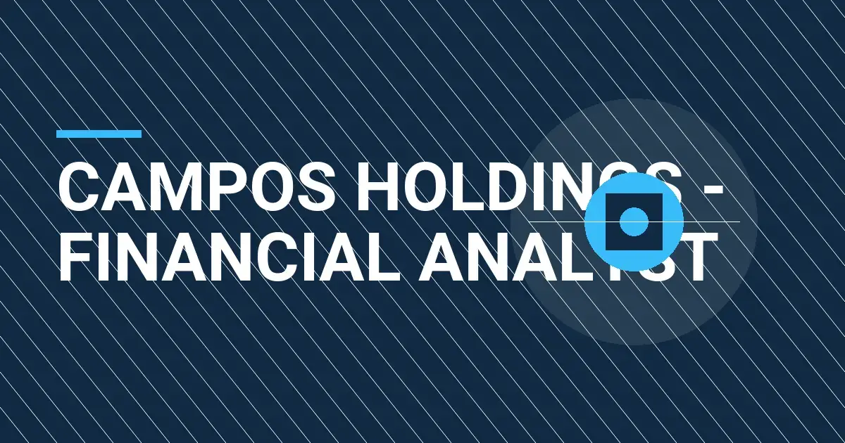 Campos Holdings - Financial Analyst