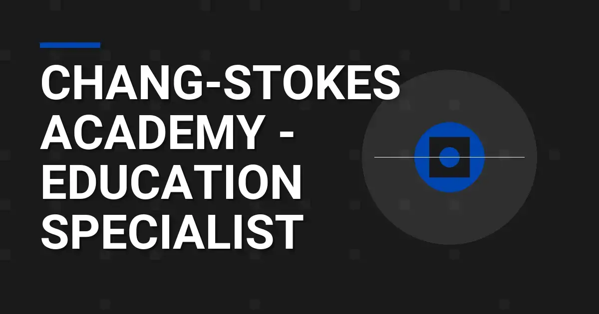 Chang-Stokes Academy - Education Specialist