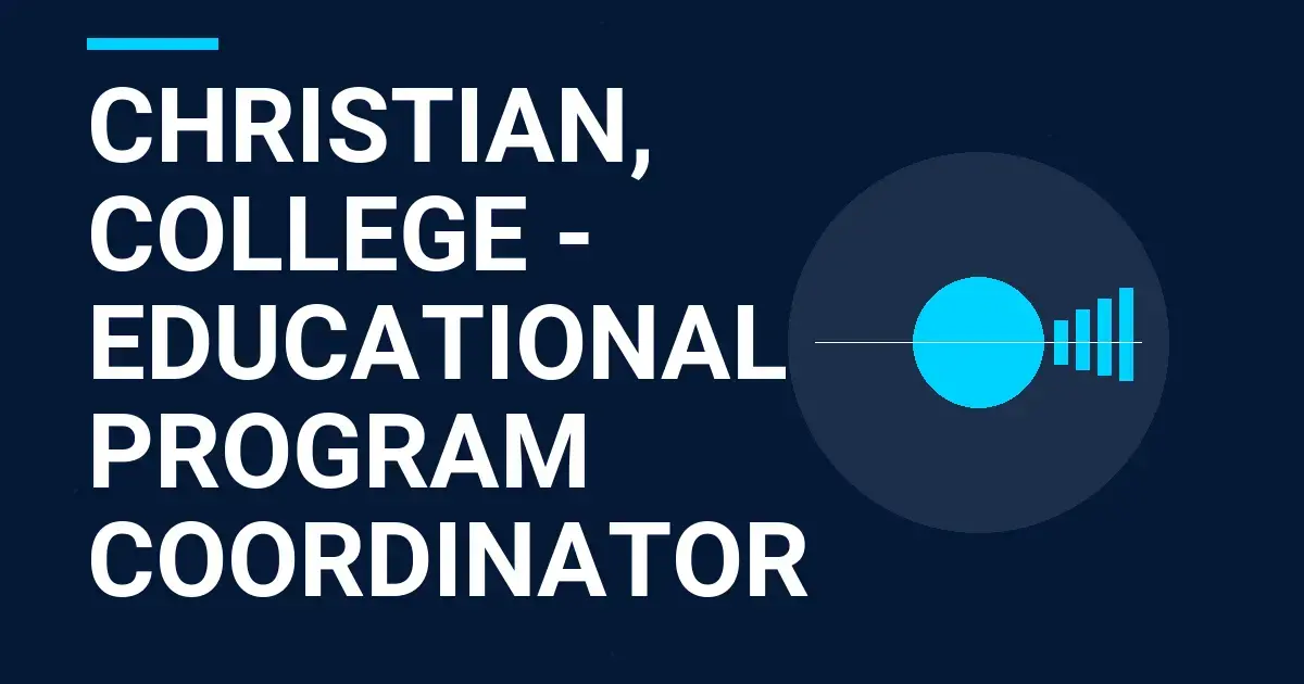Christian, College - Educational Program Coordinator