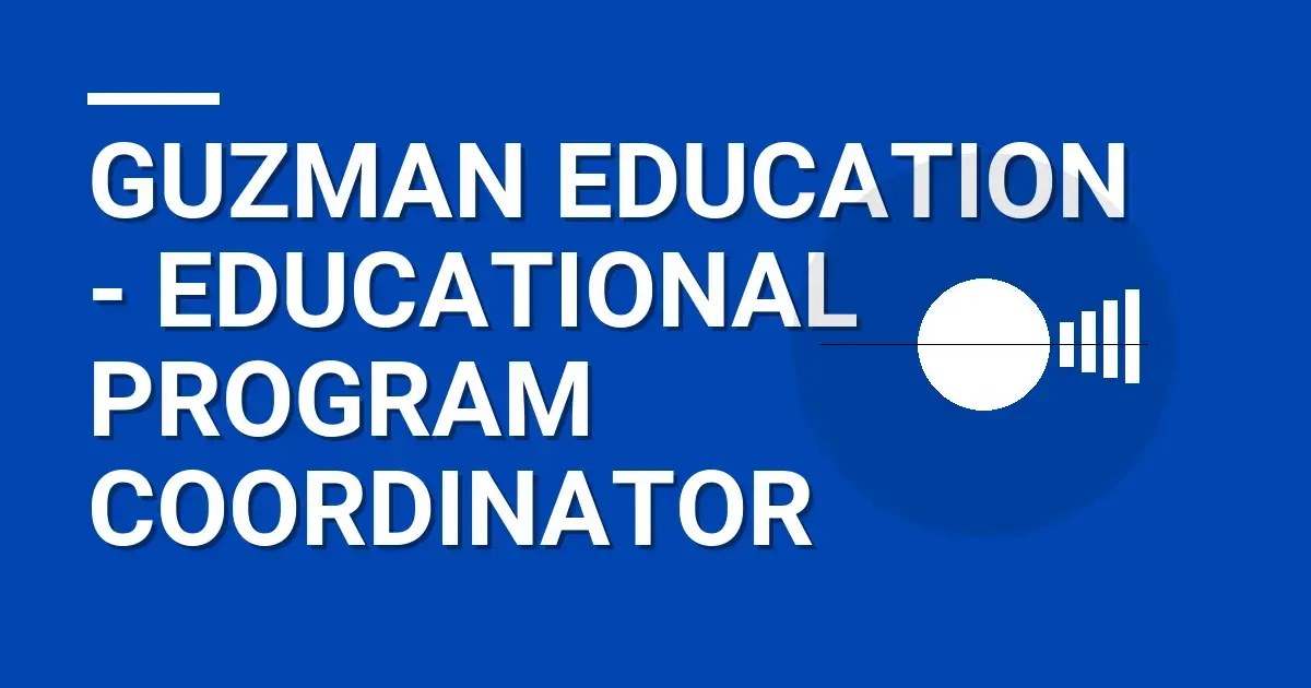 Guzman Education - Educational Program Coordinator