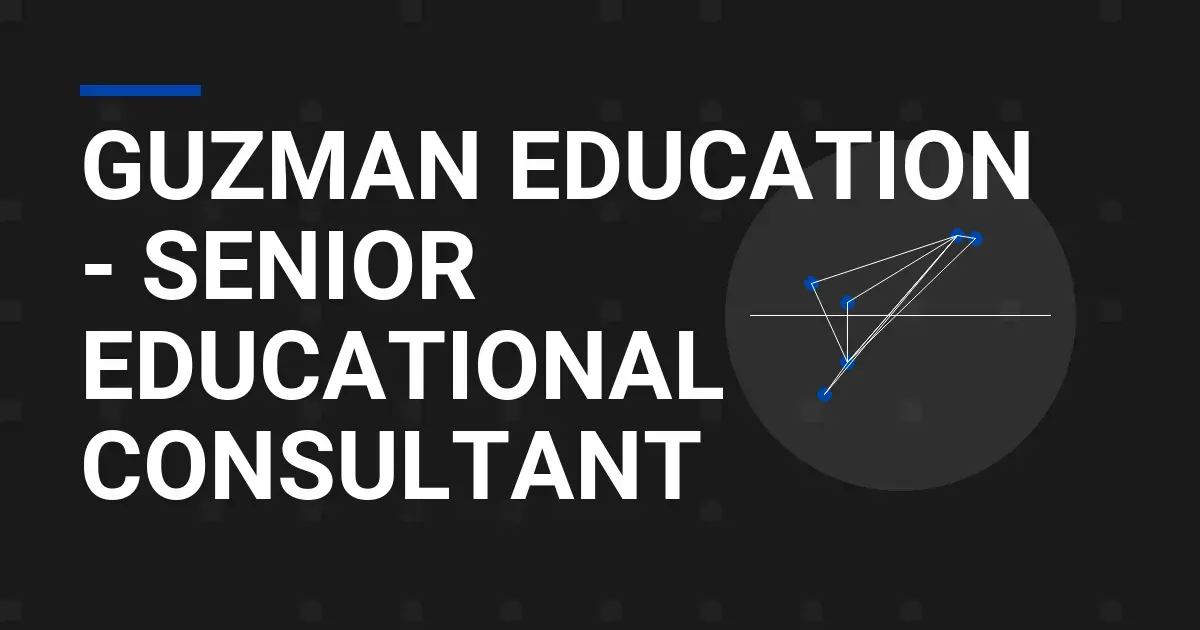Guzman Education - Senior Educational Consultant