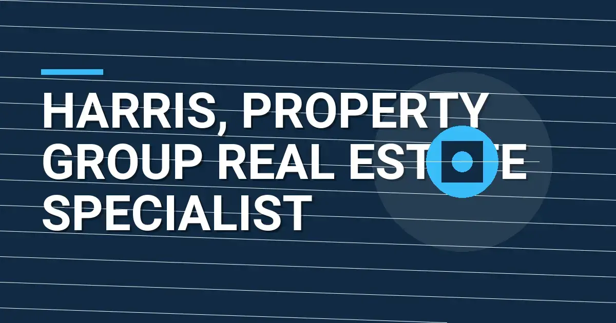 Harris, Property Group Real Estate Specialist