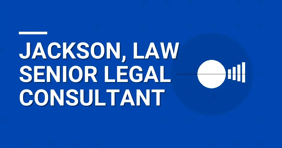 Jackson, Law Senior Legal Consultant