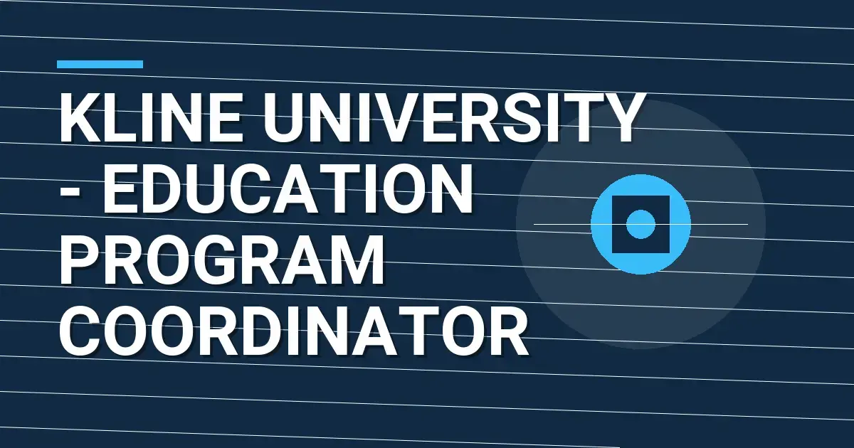 Kline University - Education Program Coordinator