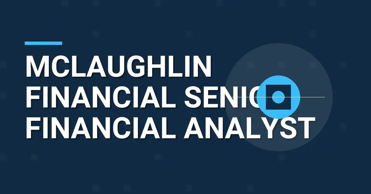 Mclaughlin Financial Senior Financial Analyst
