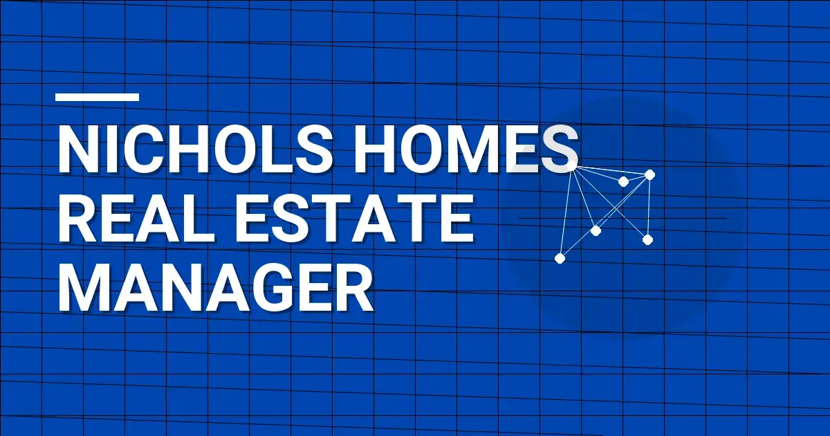 Nichols Homes Real Estate Manager