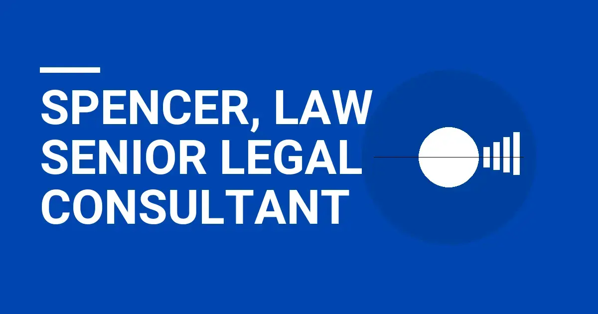 Spencer, Law Senior Legal Consultant