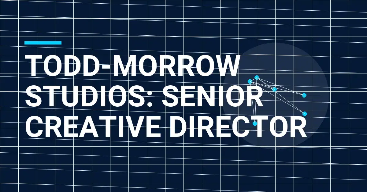 Todd-Morrow Studios: Senior Creative Director