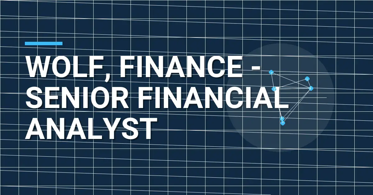 Wolf, Finance - Senior Financial Analyst