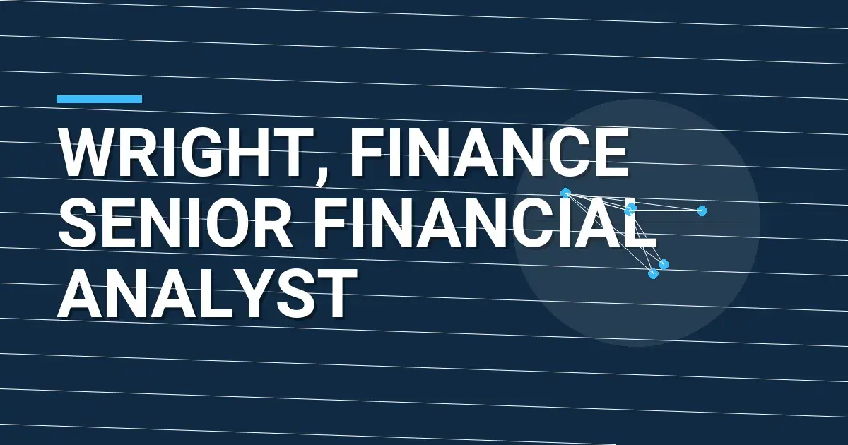 Wright, Finance Senior Financial Analyst